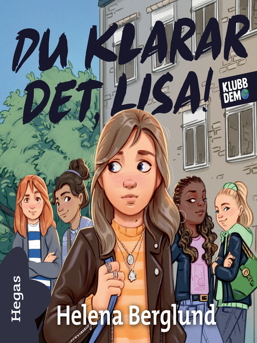 Titeldetaljer för Du klarar det, Lisa! av Helena Berglund - Tillgänglig